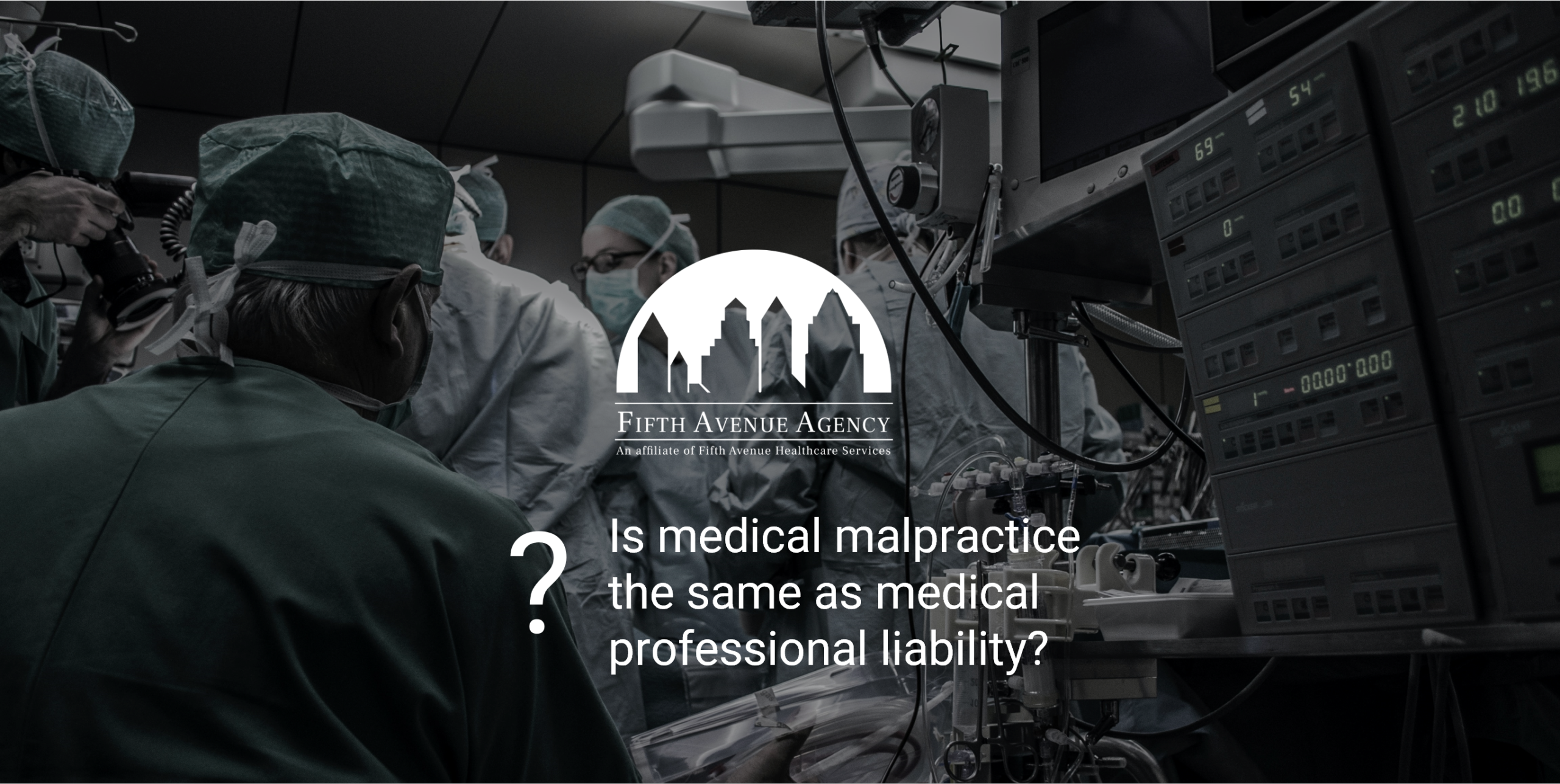 Medical Malpractice vs Medical Professional Liability