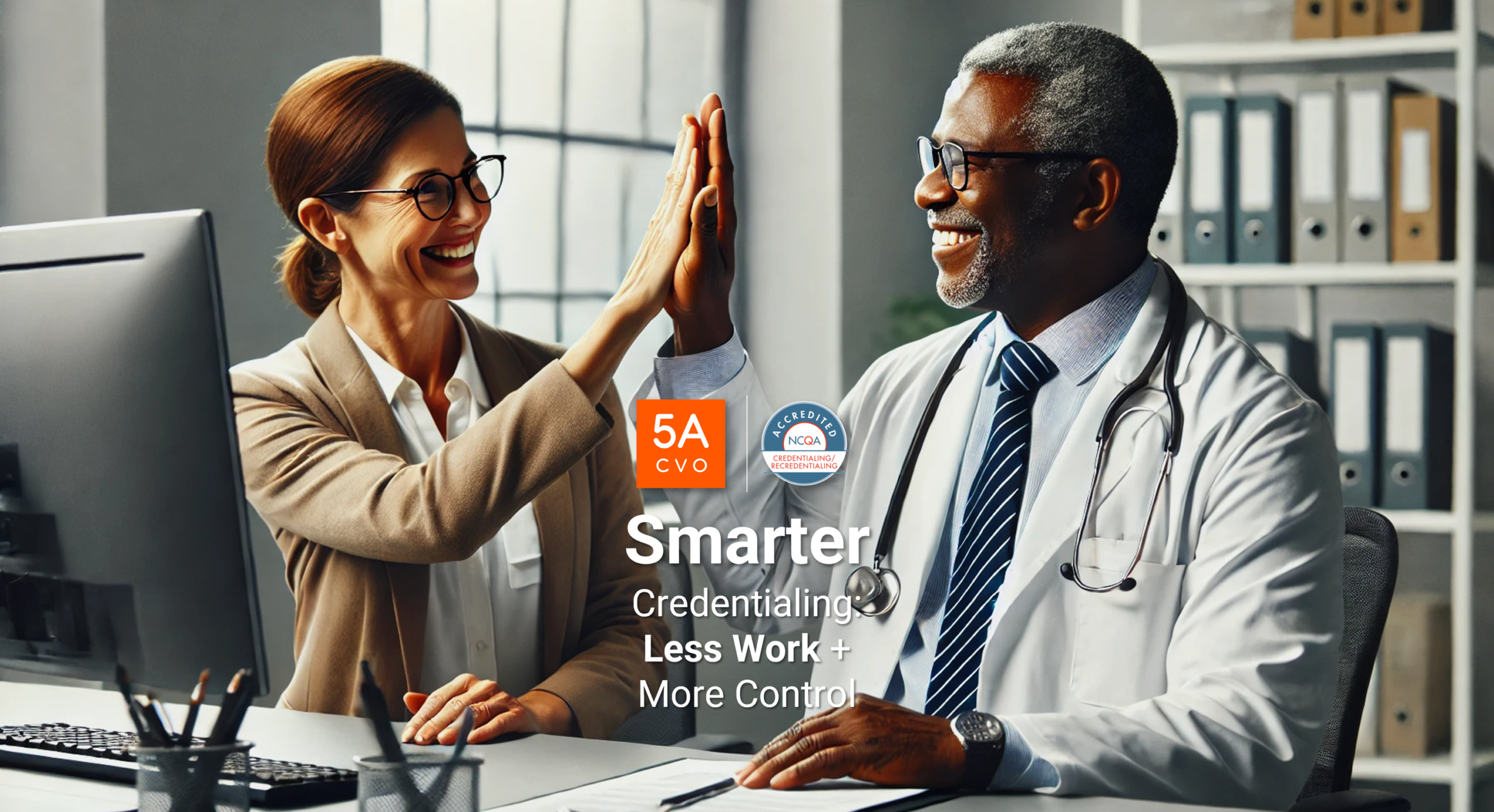 Smarter Credentialing Means Less Work and More Control