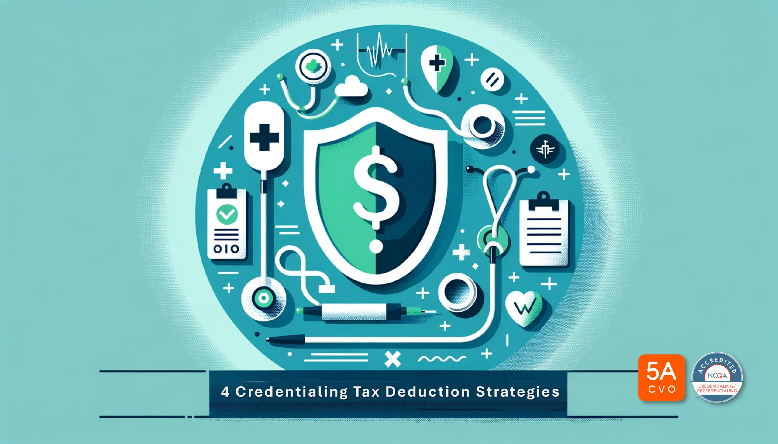 4 Credentialing Tax Deduction Strategies